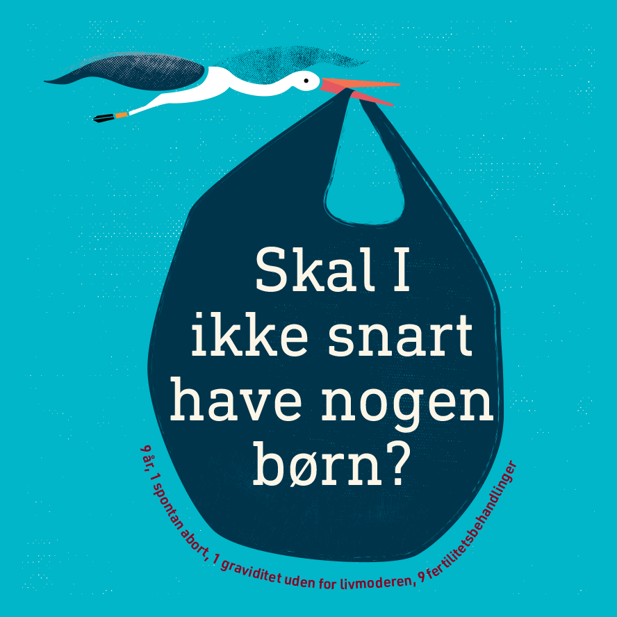 Forsideillustration til  bogen ‘Skal I ikke snart have nogen børn?’ om fertilitetsbehandling